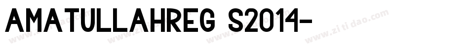 AmatullahReg S2014字体转换